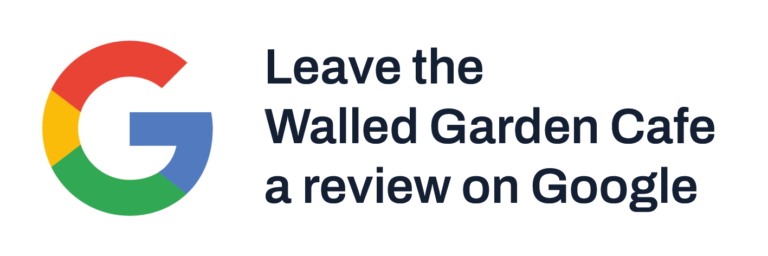 leave a google review for the walled garden cafe